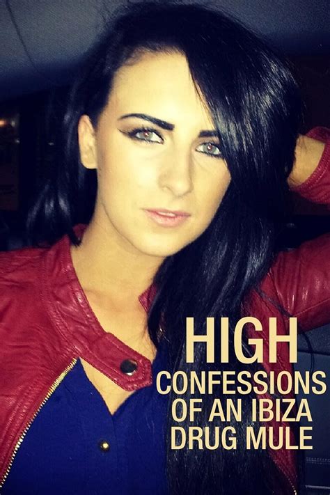 High: Confessions of an Ibiza Drug Mule (2021) .